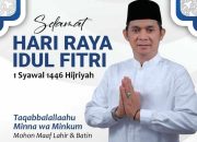 Ketua DPRD Berau, Dedy Okto mengucapkan Selamat Hari Raya Idulfitri 1446 H.